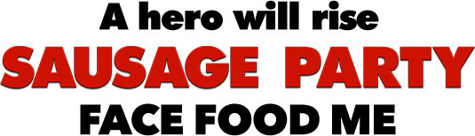 Sausage Party - Face Food Me - Loading